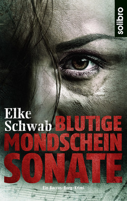 Blutige Mondscheinsonate von Schwab,  Elke, Werner,  Nils A.