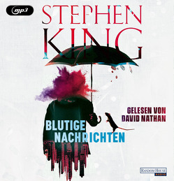 Blutige Nachrichten von King,  Stephen, Kleinschmidt,  Bernhard, Nathan,  David