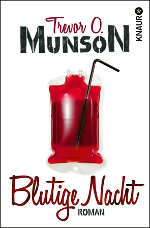 Blutige Nacht von Munson,  Trevor O.