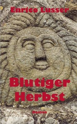 Blutiger Herbst von Lusser,  Enrico