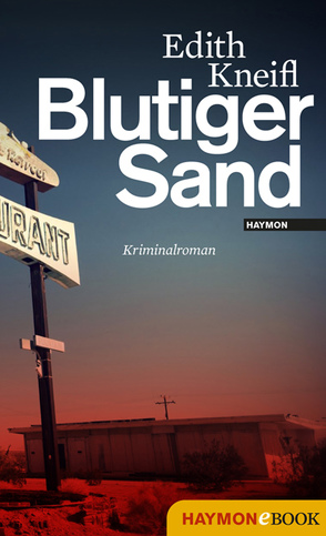 Blutiger Sand von Kneifl,  Edith