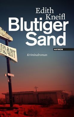 Blutiger Sand von Kneifl,  Edith