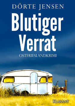 Blutiger Verrat. Ostfrieslandkrimi von Jensen,  Dörte