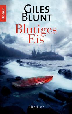 Blutiges Eis von Blunt,  Giles, Kreutzer,  Anke