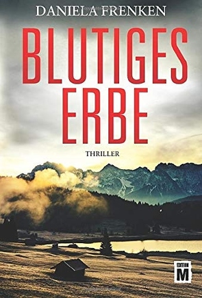 Blutiges Erbe von Frenken,  Daniela