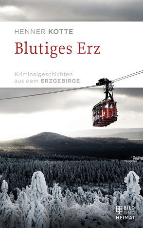 Blutiges Erz von Kotte,  Henner