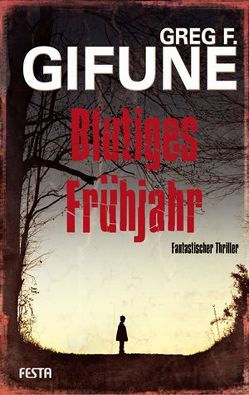 Blutiges Frühjahr von Gifune,  Greg F.