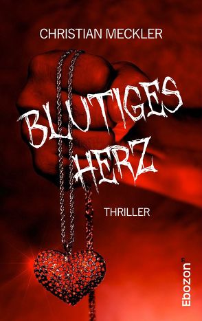 Blutiges Herz von Meckler,  Christian