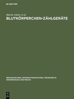 Blutkörperchen-Zählgeräte von Andrea,  Zimmermann, Johow,  Martin, Seyerlein,  Annegrit, Specht,  Klaus Dieter