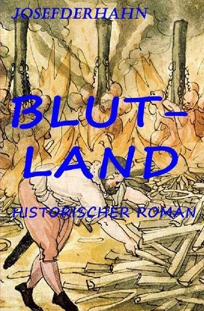 BLUTLAND von derHahn,  Josef