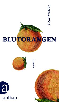 Blutorangen von Boos,  Verena