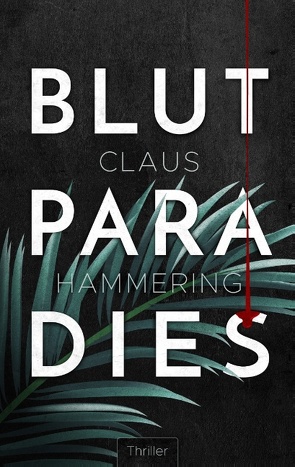 Blutparadies von Hammering,  Claus