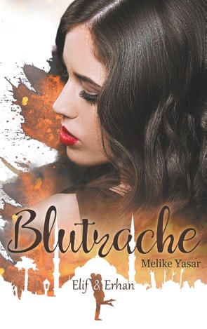 Blutrache von Yasar,  Melike