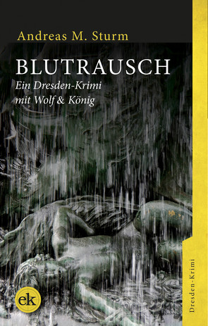 Blutrausch von Sturm,  Andreas M.