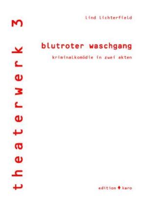 blutroter waschgang von Lichterfield,  Lind