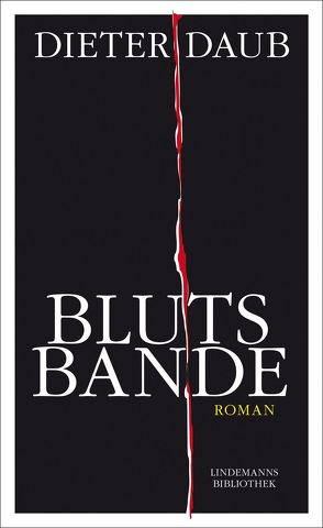 Blutsbande von Daub,  Dieter