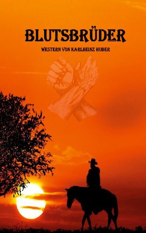 Blutsbrüder von Huber,  Karlheinz