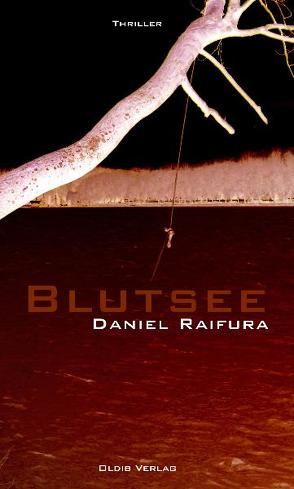 Blutsee von Raifura,  Daniel