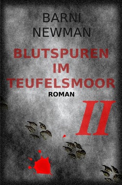 Blutspuren im Teufelsmoor / Blutspuren im Teufelsmoor II von Newman,  Barni