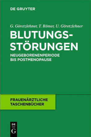 Blutungsstörungen von Göretzlehner,  Gunther, Göretzlehner,  Ulf, Römer,  Thomas