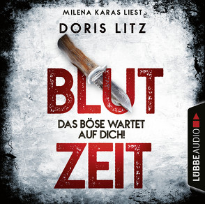 Blutzeit – Das Böse wartet auf dich! von Karas,  Milena, Litz,  Doris