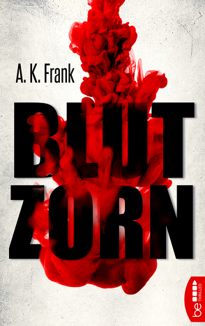 Blutzorn von Frank,  A. K.