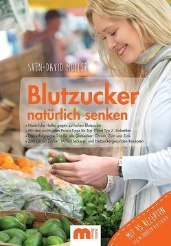 Blutzucker natürlich senken von Müller,  Sven-David