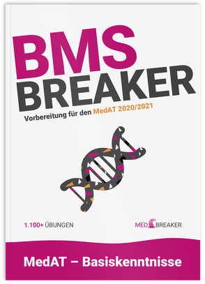 BMS-Breaker | MedAT 2020, Medizin studieren Österreich Medizinertest von Altendorfer,  BSc,  Alexander, Gmainer,  Daniel, Leitner,  Dr.in med. univ. Miriam, Marktl,  Annika, Neulinger,  Michael, Reiter,  Magdalena, Strohhofer,  Christoph, Verlag,  Breaker