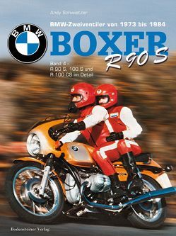 BMW, Boxer Band 4, R 90 S & R 100 S von Muth,  Hans Albrecht, Neu,  Holger, Schwietzer,  Andy