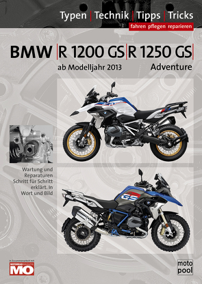 BMW R 1200 GS/ R 1250 GS & Adventure Reparaturanleitung von Altmann,  Uwe, Jung,  Thomas