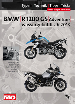 BMW R1200GS / Adventure wassergekühlt ab Baujahr 2013 von Jung,  Thomas