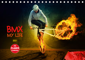 BMX My Life (Tischkalender 2021 DIN A5 quer) von Meutzner,  Dirk