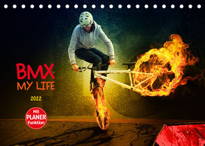 BMX My Life (Tischkalender 2022 DIN A5 quer) von Meutzner,  Dirk