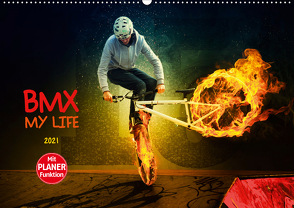 BMX My Life (Wandkalender 2021 DIN A2 quer) von Meutzner,  Dirk