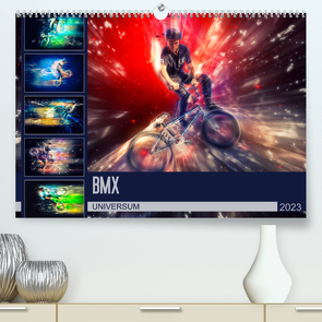 BMX Universum (Premium, hochwertiger DIN A2 Wandkalender 2023, Kunstdruck in Hochglanz) von Meutzner,  Dirk