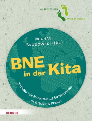 BNE in der Kita von Brodowski,  Michael