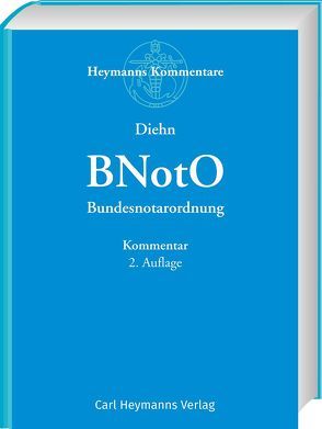 BNotO – Bundesnotarordnung von Diehn,  Thomas