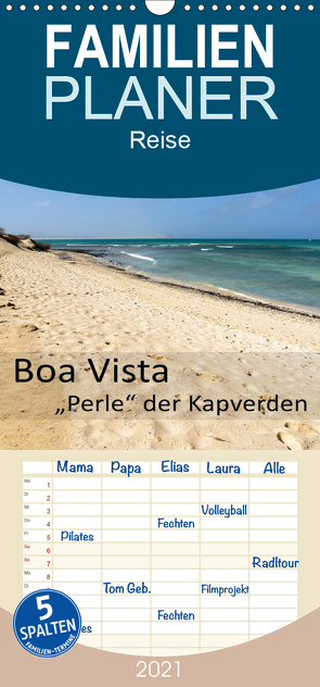 Boa Vista – Perle der Kapverden – Familienplaner hoch (Wandkalender 2021 , 21 cm x 45 cm, hoch) von Weber,  Götz