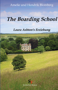 Boarding School von Blomberg,  Amelie, Blomberg,  Hendrik