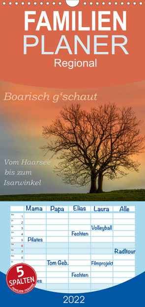 Familienplaner Boarisch g’schaut – Vom Haarsee bis zum Isarwinkel (Wandkalender 2022 , 21 cm x 45 cm, hoch) von Jaritz,  Brigitte