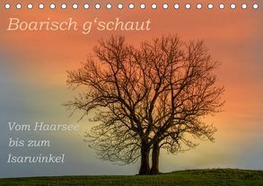 Boarisch g’schaut – Vom Haarsee bis zum Isarwinkel (Tischkalender 2019 DIN A5 quer) von Jaritz,  Brigitte