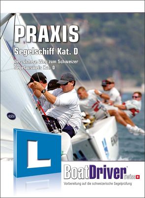 BoatDriver – Praxisbuch: Segelschiff Kat. D von Frederiksen,  Niels