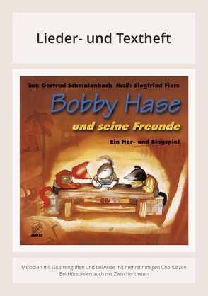 Bobby Hase und seine Freunde von Fietz,  Siegfried, Lybé, Schmalenbach,  Gertrud