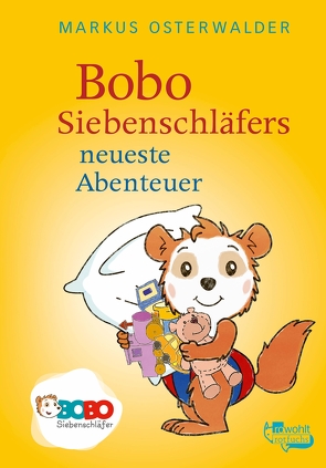 Bobo Siebenschläfers neueste Abenteuer von Osterwalder,  Markus