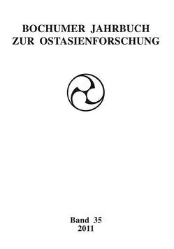 Bochumer Jahrbuch zur Ostasienforschung 35 / 2011