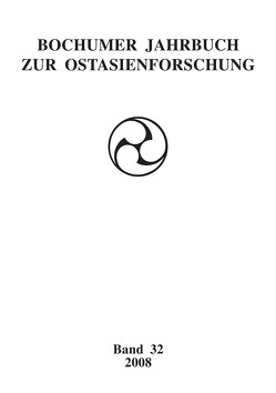 Bochumer Jahrbuch zur Ostasienforschung von Fakultät f. Ostasienwissenschaften d. Ruhr-Universität Bochum