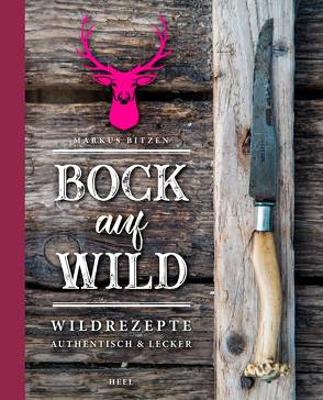 Bock auf Wild von Bitzen,  Markus