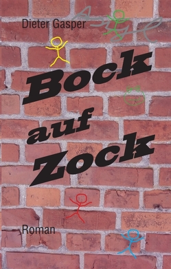 Bock auf Zock von Gasper,  Dieter