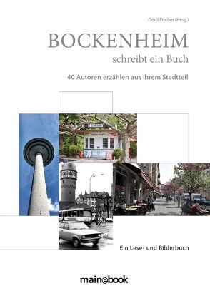 Bockenheim schreibt ein Buch von Fischer,  Gerd