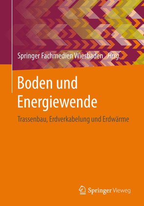 Boden und Energiewende von Dehner,  Ulrich, Feldwisch,  Norbert, Heimann,  Ursula, Madena,  Kirsten, Sabel,  Martin, Trinks,  Steffen, Wessolek,  Gerd